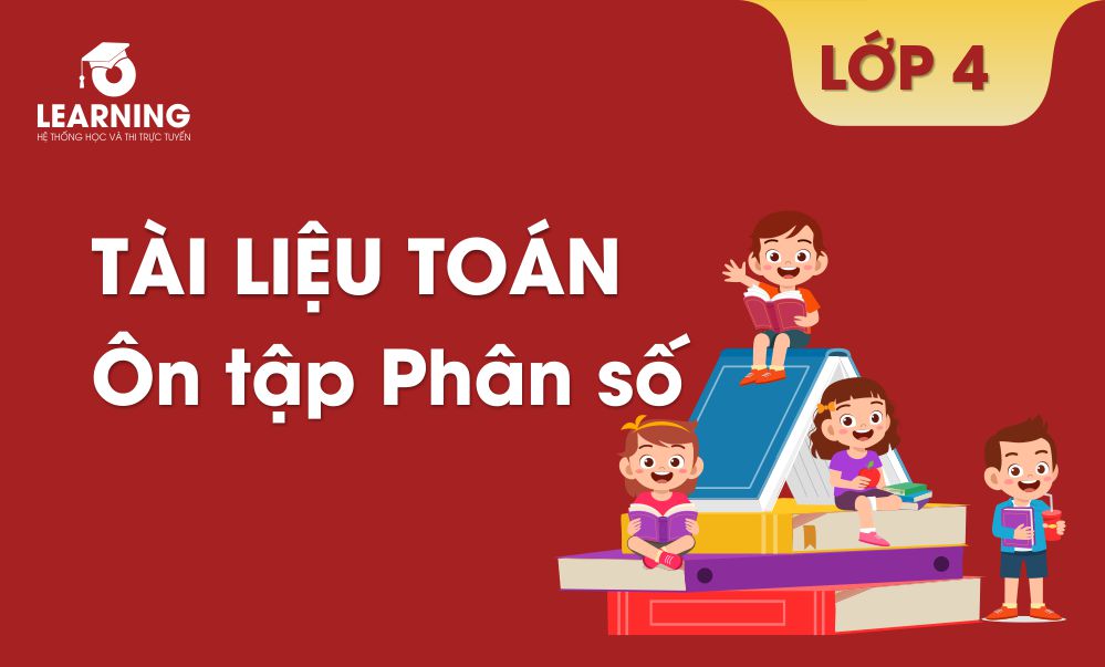 Tài liệu Toán 4. Phiếu Ôn tập về Phân số.